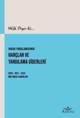 Hukuk Yargılamasında Harçlar ve Yargılama Giderleri Aristo Yayınevi